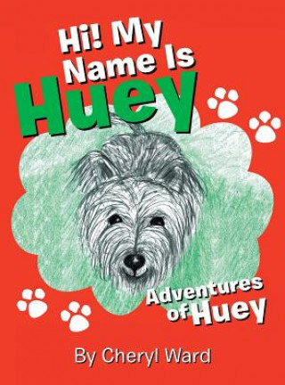 Книга Hi! My Name Is Huey Cheryl Ward