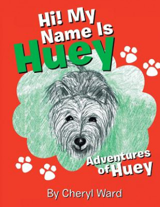 Книга Hi! My Name Is Huey Cheryl Ward