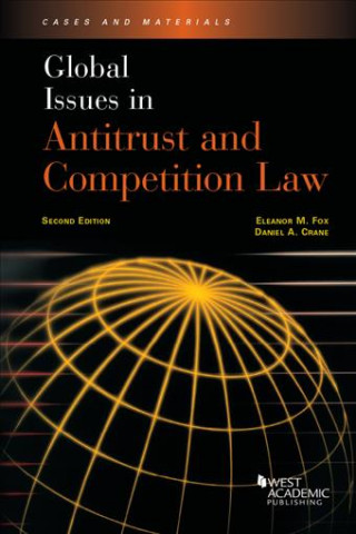 Книга Global Issues in Antitrust and Competition Law Eleanor Fox