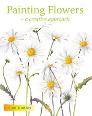 Книга Painting Flowers Sian Dudley