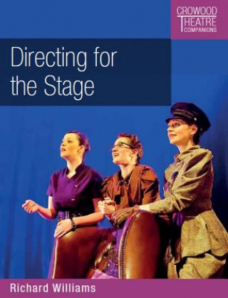 Knjiga Directing for the Stage Richard Williams