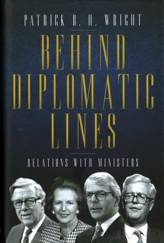 Kniha Behind Diplomatic Lines Patrick Wright