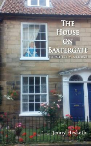 Knjiga House on Baxtergate Jenny Hesketh