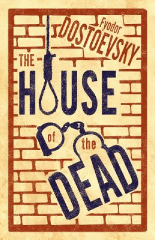 Kniha House of the Dead Fyodor Dostoevsky