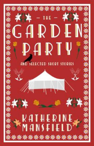 Könyv Garden Party and Collected Short Stories Katherine Mansfield