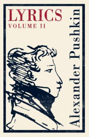 Carte Lyrics: Volume 2 (1817-24) Alexander Pushkin