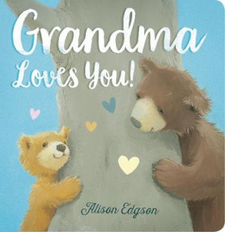 Книга Grandma Loves You! Alison Edgson