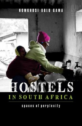 Kniha Hostels in South Africa Nomkhosi Xulu Gama