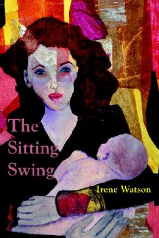 Kniha Sitting Swing Irene Watson