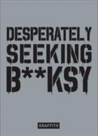 Carte Desperately Seeking Banksy Xavier Tapies