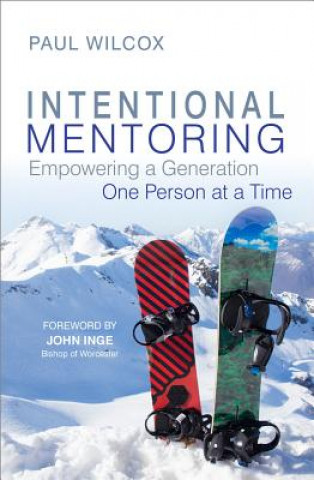 Kniha Intentional Mentoring PAUL WILCOX