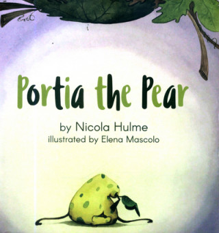 Kniha Portia the Pear Nicola Hulme