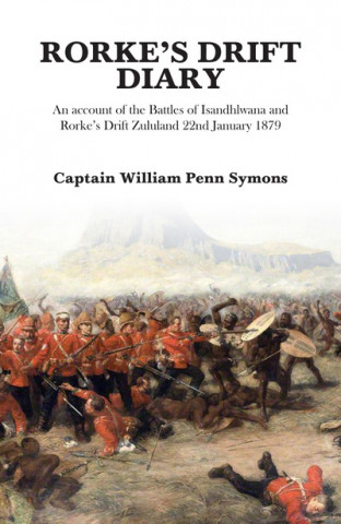 Knjiga Rorke's Drift Diary WILLIAM PENN SYMONS