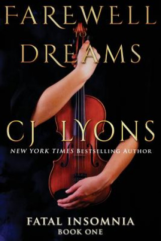 Kniha Farewell To Dreams C. J. Lyons