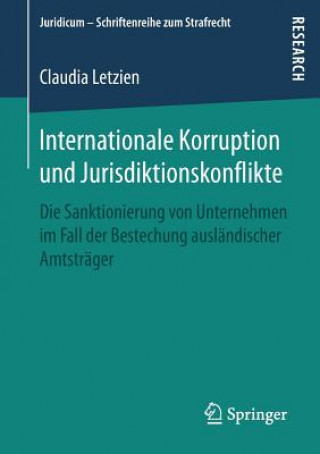 Kniha Internationale Korruption und Jurisdiktionskonflikte CLAUDIA LETZIEN