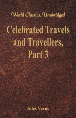 Carte Celebrated Travels and Travellers: Jules Verne