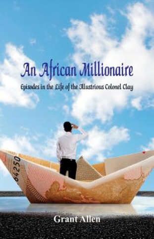 Kniha African Millionaire GRANT ALLEN