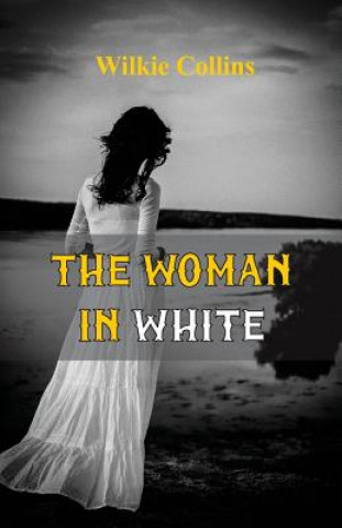 Kniha Woman in White Wilkie Collins