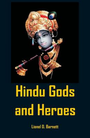 Carte Hindu Gods And Heroes Lionel D. Barnett