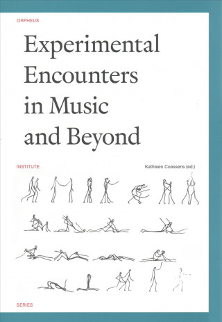 Kniha Experimental Encounters in Music and Beyond 