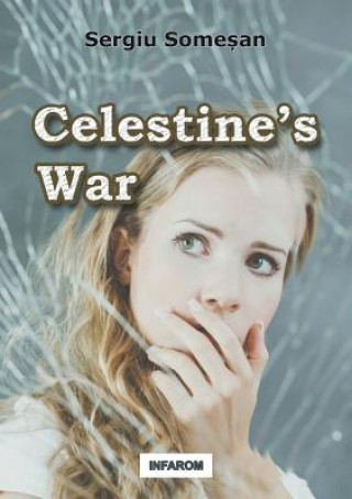 Kniha Celestine's War SERGIU SOMESAN