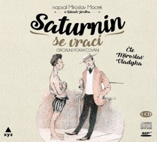 Аудио Saturnin se vrací Miroslav  Macek