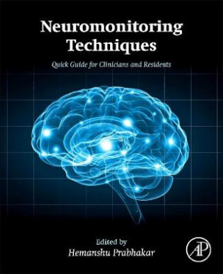 Kniha Neuromonitoring Techniques Hemanshu Prabhakar