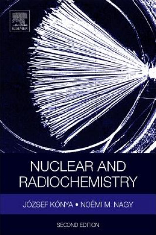 Buch Nuclear and Radiochemistry Jozsef Konya