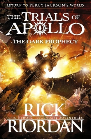 Kniha Dark Prophecy (The Trials of Apollo Book 2) Rick Riordan