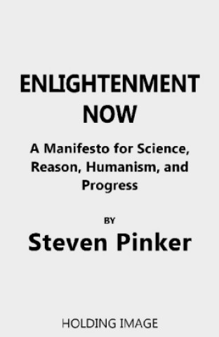 Carte Enlightenment Now Steven Pinker