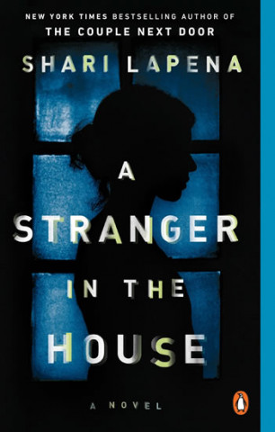 Книга Stranger in the House Shari Lapena