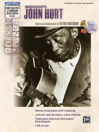 Book Stefan Grossman's Early Masters of American Blues Guitar: Mississippi John Hurt Mississippi John Hurt