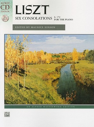 Könyv Liszt: Six Consolations for the Piano Maurice Hinson