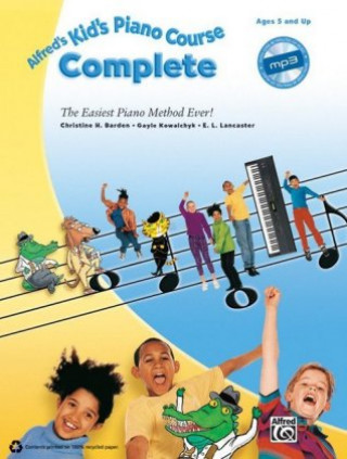 Könyv Alfred's Kid's Piano Course Complete, m. 1 Audio-CD Christine H. Barden