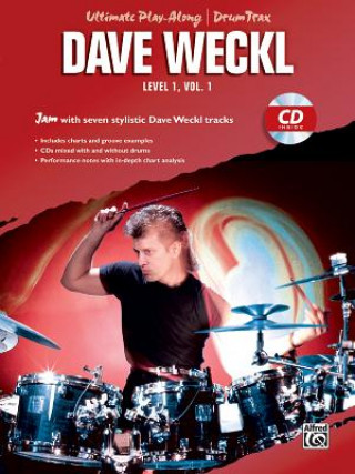 Kniha Ultimate Play-Along Drum Trax: Dave Weckl, Level 1, Volume 1 Dave Weckl