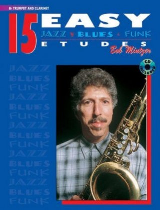 Kniha 15 Easy Jazz, Blues & Funk Etudes Bob Mintzer