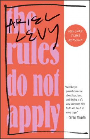 Könyv Rules Do Not Apply Ariel Levy
