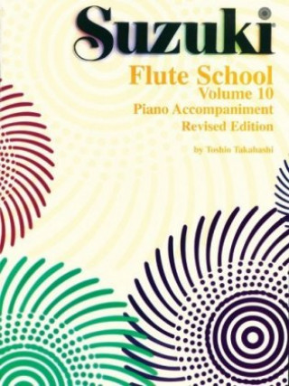 Kniha Suzuki Flute School Piano Accompaniment, Volume 10 (Revised) Shinichi Suzuki