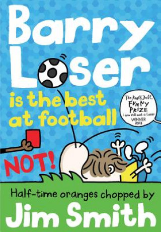Книга Barry Loser is the best at football NOT! Jim Smith