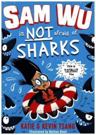 Kniha Sam Wu is NOT Afraid of Sharks! Katie Tsang