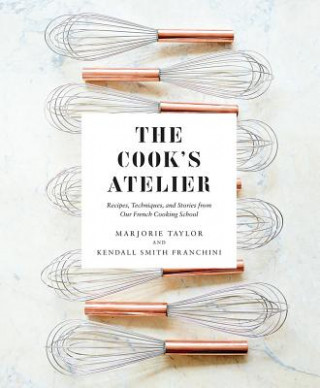 Kniha Cook's Atelier Marjorie Taylor