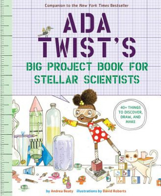 Kniha Ada Twist's Big Project Book for Stellar Scientists Andrea Beaty