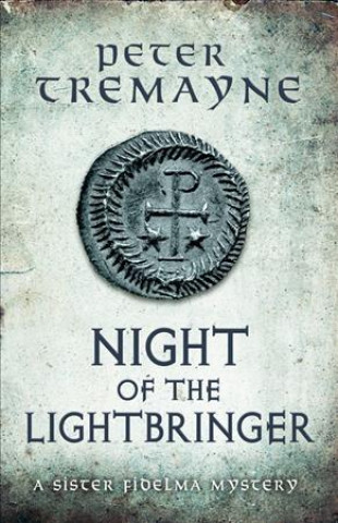 Kniha Night of the Lightbringer (Sister Fidelma Mysteries Book 28) Peter Tremayne