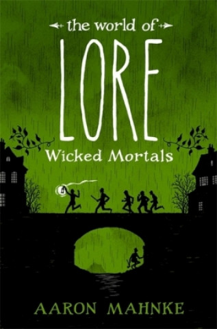 Книга World of Lore, Volume 2: Wicked Mortals Aaron Mahnke