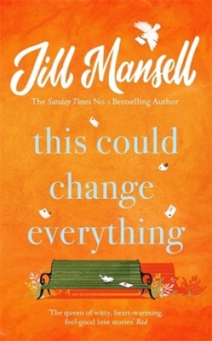 Книга This Could Change Everything Jill Mansell
