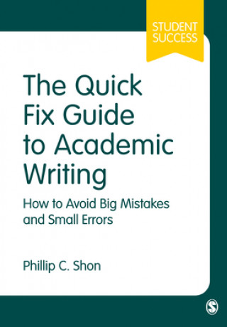 Könyv Quick Fix Guide to Academic Writing Phillip C Shon