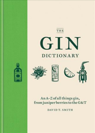 Könyv Gin Dictionary David T. Smith