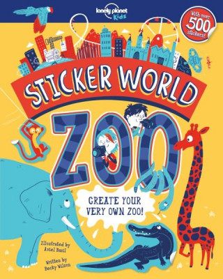 Kniha Lonely Planet Kids Sticker World - Zoo Lonely Planet