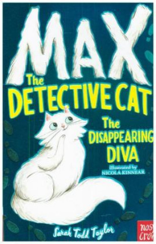 Carte Max the Detective Cat: The Disappearing Diva Sarah Todd Taylor