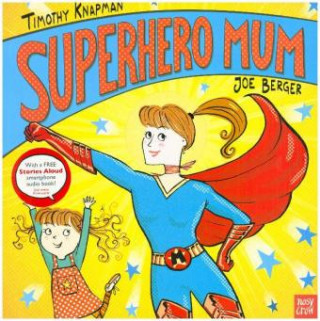 Book Superhero Mum Timothy Knapman